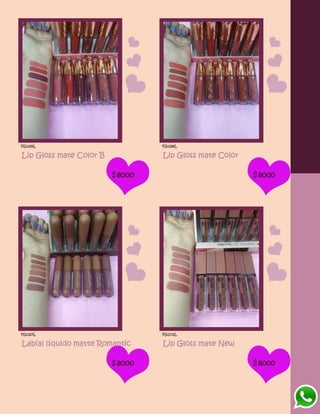 FG1169L
Lip Gloss mate Color B
$8000
FG1168L
Lip Gloss mate Color
$8000
FG1167L
Labial líquido matte Romantic
$8000
FG1172L
Lip Gloss mate New
$8000
 