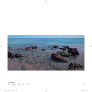 10 Tarifa, 2012
      Mixta (temple y óleo). 200 × 100 cm.     65




Catalogo_Flecha_2013.indd 65                 24/01/13 16:15
 