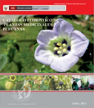 Catálogo florístico de plantas medicinales peruanas
A
 