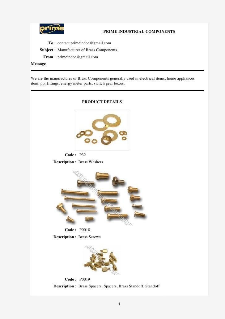 PRIME INDUSTRIAL COMPONENTS          To : contact.primeindco@gmail.com     Subject : Manufacturer of Brass Components     ...