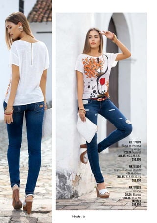 Ref.171209
Blusa en viscosa
y crepe
Color: Natural
Tallas: XS-S-M-L-XL
$59.990
Ref.181304
Jeans en denim stretch
Color: Único
Tallas: 6-8-10-12-14
$89.990
Ref.101303
Calzado
Color: Blanco
Tallas: 35 A 40
Tacon:9
$99.990
f-fraiche . 20
 