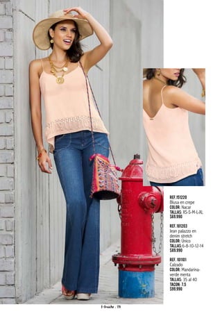 Ref.151220
Blusa en crepe
Color: Nacar
Tallas: XS-S-M-L-XL
$69.990
Ref.181203
Jean palazzo en
denim stretch
Color: Único
Tallas:6-8-10-12-14
$89.990
Ref. 101101
Calzado
Color: Mandarina-
verde menta
Tallas: 35 al 40
Tacon: 7.5
$99.990
f-fraiche . 25
 