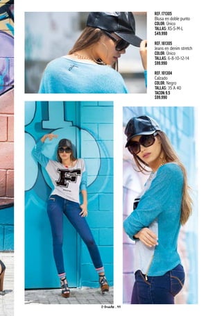 Ref.171305
Blusa en doble punto
Color: Único
Tallas: XS-S-M-L
$49.990
Ref.181305
Jeans en denim stretch
Color: Único
Tallas: 6-8-10-12-14
$99.990
Ref.101304
Calzado
Color: Negro
Tallas: 35 A 40
Tacon:9.5
$99.990
f-fraiche . 41
 