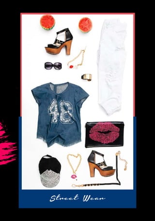 Street Wear
f-fraiche . 43
 