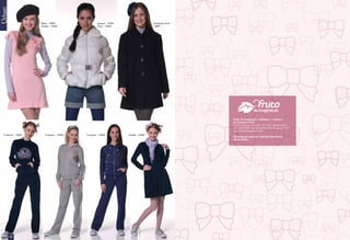 Urban

                     Blusa - 15881                  Jaqueta - 15901                     Sobretudo de lã
                     Vestido - 15892                Short - 15865                       15899




                                                                                                          Fruto da Imaginação Indústria e Comércio
                                                                                                          do Vestuário Ltda.
                                                                                                          R. Frei Estanislau Schaette, 167 Asilo Blumenau/SC
                                                                                                          (47) 3329-0022 atendimento@frutodaimaginacao.com
                                                                                                          www.frutodaimaginacao.com
  Conjunto - 15839      Conjunto - 15846   Conjunto - 15842           Vestido - 15840
                                                                                                          Participação especial Isabelle Drummond
                                                                                                          (Rede Globo)




        42                                                                                                                                                     43
 