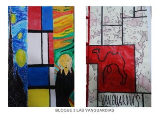 BLOQUE 3 LAS VANGUARDIAS
 