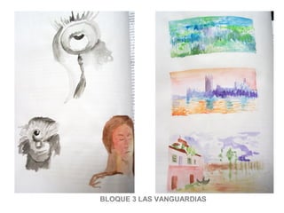 BLOQUE 3 LAS VANGUARDIAS
 
