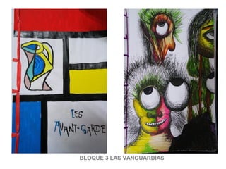 BLOQUE 3 LAS VANGUARDIAS
 