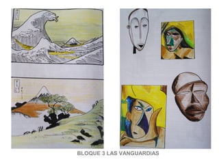 BLOQUE 3 LAS VANGUARDIAS
 