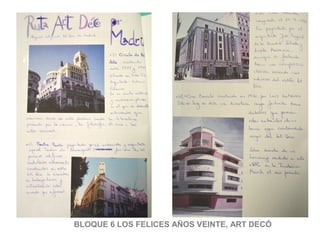 BLOQUE 6 LOS FELICES AÑOS VEINTE, ART DECÓ
 