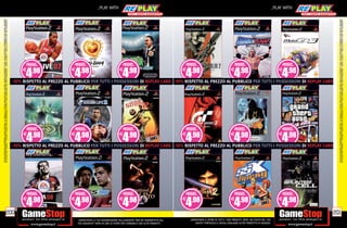 ALCUNE RESTRIZIONI POTREBBERO ESSERE APPLICATE. LA CONSOLE E I GIOCHI SONO RE-PLAY®, OVVERO, TRATTASI DI PRODOTTI USATI. ALCUNI PRODOTTI POTREBBERO NON ESSERE DISPONIBI
                                                                                    SU ALCUNI PUNTI VENDITA. L’ OFFERTA È VALIDA FINO AD ESAURIMENTO SCORTE E NON CUMULABILE CON ALTRE PROMOZIONI. SCADE IL 30/09/11. CHIEDI AL NOSTRO STAFF PER CHIARIMENTI.




                                                                              200
                                                                                                                                                                                                                                                                                                                                                                                                                _PLAY WITH




tuo acquisto? Avrai 24 ore di tempo per cambiarlo con altri prodotti.
_GARANTIAMO LA TUA SODDISFAZIONE SULL’ACQUISTO. Non sei soddisfatto del
        USATO? PORTACELO E SCEGLI QUALSIASI ALTRO PRODOTTO IN NEGOZIO.
    _GARANTIAMO IL RITIRO DI TUTTI I TUOI PRODOTTI USATI. SEI STUFO DEL TUO
                                                                                                                                                                                                                                                                                                                                                                                                                _PLAY WITH




                                                                                                    -10% RISPETTO AL PREZZO AL PUBBLICO PER TUTTI I POSSESSORI DI REPLAY CARD -10% RISPETTO AL PREZZO AL PUBBLICO PER TUTTI I POSSESSORI DI REPLAY CARD
                                                                                                                                                                                                                                                          -10% RISPETTO AL PREZZO AL PUBBLICO PER TUTTI I POSSESSORI DI REPLAY CARD -10% RISPETTO AL PREZZO AL PUBBLICO PER TUTTI I POSSESSORI DI REPLAY CARD




                                                                              201




                                                                                    ALCUNE RESTRIZIONI POTREBBERO ESSERE APPLICATE. LA CONSOLE E I GIOCHI SONO RE-PLAY®, OVVERO, TRATTASI DI PRODOTTI USATI. ALCUNI PRODOTTI POTREBBERO NON ESSERE DISPONIBI
                                                                                    SU ALCUNI PUNTI VENDITA. L’ OFFERTA È VALIDA FINO AD ESAURIMENTO SCORTE E NON CUMULABILE CON ALTRE PROMOZIONI. SCADE IL 30/09/11. CHIEDI AL NOSTRO STAFF PER CHIARIMENTI.
 