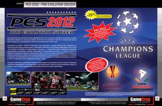 _KONAMI
                                  PES 2012 - PRO EVOLUTION SOCCER


                                                                                                                                E    19.98                 PORTANDOCI 2 GIOCHI XBOX360/PS3/Wii
                                                                                                                                                                                       ALCUNI GIOCHI POTREBBERO NON ESSERE RITIRATI


                                                                                                                                                                 NORMALE PREZZO AL PUBBLICO E 69.98




                                                                                                                                                                   2
                                                                                                                                                              2E0C1PITOLO
                                                                                                                                                          P ES A
                                                                                                                                                         GLIO
                                                                                                                                                                R     IOCO
                                                                                                                                               È I L M I L V I D EO G A M ATO
                                                                                                                                                     DE IO PIÙ !
                                                                                                                                                          LC          IA
     PRO EVOLUTION SOCCER NON È SOLO UN VIDEOGIOCO DI CALCIO: È PASSIONE, EMOZIONE, AGONISMO, LE STESSE                                            D I C A I N I TA L
     SENSAZIONI PROVATE SUL CAMPO, SIA SOTTO I RIFLETTORI E LO SGUARDO DI MILIONI DI PERSONE CHE FRA GLI
     AMICI. PES 2012 È LA TRASPOSIZIONE IN DIGITALE DELL’AMORE PER IL VERO CALCIO.

     SVILUPPATO DA SHINGO “SEABASS” TAKATSUKA E DAL TEAM WEP, IL NUOVO CAPITOLO DEL VIDEOGIOCO DI
     CALCIO PER ECCELLENZA INTEGRA NUOVE FUNZIONALITÀ DEDICATE AI PIÙ GRANDI APPASSIONATI DELLA SERIE
       PIÙ ESIGENTI IN TERMINI DI SIMULAZIONE E REALISMO E, ATTRAVERSO NUOVE TECNOLOGIE SOFTWARE
     IMPLEMENTATE QUEST’ANNO, ESPANDE SENSIBILMENTE L’INTELLIGENZA ARTIFICIALE DI TUTTE LE FIGURE IN
     CAMPO, PER SIMULARE AL MEGLIO LE CONTROPARTI “REALI”, OLTRE AD OFFRIRE NUOVE MODALITÀ DI GIOCO E PIÙ
     OPZIONI DI GESTIONE DEL TEAM. DI PARTICOLARE IMPORTANZA È IL NUOVO SISTEMA DI COMANDO DEI COMPAGNI
     DI SQUADRA, CHE OFFRE MOLTEPLICI UTILIZZI TATTICI IN FASE DI ATTACCO, E I NUMEROSI AFFINAMENTI APPORTATI
     A TUTTE LE FUNZIONALITÀ CHE HANNO RESO CELEBRE LA SERIE.
                                                                                                                                                         bile,
                                                                                                                                                imba rova
                                                                                                                                           sen alla p          le
     SISTEMA DI CONTROLLO, ANIMAZIONI E GRAFICA BENEFICIANO DI UN RILEVANTE SALTO DI QUALITÀ, RENDENDO                                Se                 ﬃcia
     ANCORA PIÙ EMOZIONANTI LE SFIDE FRA AMICI ED IN PARTICOLARE LE PARTITE DI UEFA CHAMPIONS LEAGUE ED                                  me ionato u coprire
                                                                                                                                            mp       rs
     EUROPA LEAGUE, CARDINI ORMAI STORICI DELLA SERIE INSIEME ALLA COPA LIBERTADORES.                                                 nel caeague: pe li vai su
                                                                                                                                       PES L i de ag ague.it
                                                                                                                                          tu w.pesle
                                                                                                                                           ww




            RISPARMIA                                                                    PCGAMES
           PORTANDOCI
          IL TUO USATO
                         E69.98   E69.98     E39.98 E39.98               E39.98
                                                                             98
                                                                                        E49   .98                         OFFICIAL LICENSED PRODUCT OF UEFA CHAMPIONS LEAGUE™. OFFICIAL LICENSED PRODUCT OF UEFA EUROPA LEAGUE™. ALL NAMES, LOGOS AND TROPHIES OF UEFA ARE THE PROPERTY, REGISTERED TRADEMARKS AND/OR LOGOS OF UEFA AND ARE USED HEREIN WITH THE PERMISSION
                                                                                                                          OF UEFA. NO REPRODUCTION IS ALLOWED WITHOUT THE PRIOR WRITTEN APPROVAL OF UEFA. ADIDAS, THE 3 BARS LOGO, THE 3 STRIPE TRADE MARK AND PREDATOR ARE REGISTERED TRADE MARKS OF THE ADIDAS GROUP, USED WITH PERMISSION. ADIPURE, ADIZERO AND F50 ARE
                                                                                                                          TRADE MARKS OF THE ADIDAS GROUP, USED WITH PERMISSION. THE USE OF REAL PLAYER NAMES AND LIKENESSES IS AUTHORISED BY FIFPRO AND ITS MEMBER ASSOCIATIONS. © 2010, DFB LICENCE GRANTED BY M4E AG, GRÜNWALD OFFICIALLY LICENSED BY FIGC AND AIC LICENSED
                                                                                                                          BY OLIVEDESPORTOS OFFICIAL AGENT OF THE FPF ALL OTHER COPYRIGHTS OR TRADEMARKS ARE THE PROPERTY OF THEIR RESPECTIVE OWNERS AND ARE USED UNDER LICENSE. ©2010 KONAMI DIGITAL ENTERTAINMENT. MICROSOFT, XBOX, XBOX 360, XBOX LIVE, AND THE XBOX LOGOS
                                                                                                                          ARE TRADEMARKS OF THE MICROSOFT GROUP OF COMPANIES , “PS”,“PLAYSTAION”,“PSP”, AND “PS3” ARE TRADEMARKS OR REGISTERED TRADEMARKS OF SONY COMPUTER ENTERTAINMENT INC. TRADEMARKS ARE PROPERTY OF THEIR RESPECTIVE OWNERS. WII IS A TRADEMARK OF
                                                                                                                          NINTENDO. ‘GAMES FOR WINDOWS’ AND THE WINDOWS VISTA START BUTTON LOGO ARE USED UNDER LICENSE FROM MICROSOFT. © & TM 2010 LIVERPOOL FOOTBALL CLUB & ATHLETIC GROUNDS LTD. ALL OTHER COPYRIGHTS OR TRADEMARKS ARE THE PROPERTY OF THEIR RESPECTIVE
                                                                                                                          OWNERS AND ARE USED UNDER LICENSE. © 2010 KONAMI DIGITAL ENTERTAINMENT. UEFA EUROPA LEAGUE NOT INCLUDED IN WII, PSP AND PS2 VERSIONS.




24                                                                                                                                                                                                                                                                                                                                                                               25
                                                _GARANTIAMO LA TUA SODDISFAZIONE SULL’ACQUISTO. Non sei soddisfatto del              _GARANTIAMO IL RITIRO DI TUTTI I TUOI PRODOTTI USATI. SEI STUFO DEL TUO
                                                tuo acquisto? Avrai 24 ore di tempo per cambiarlo con altri prodotti.                    USATO? PORTACELO E SCEGLI QUALSIASI ALTRO PRODOTTO IN NEGOZIO.
 