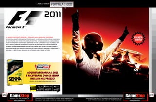 _namco bandai
                                                                                     formula 1 2011




     IL NUOVO CAPITOLO È PRONTO A TORNARE SULLA GRIGLIA DI PARTENZA.
     LE PRINCIPALI CARATTERISTICHE SONO STATE STUDIATE PER OFFRIRE UN’ESPERIENZA DI GIOCO SOCIALE
     IN MULTIPLAYER; TWO PLAYER SPLIT SCREEN. PERMETTE DI GIOCARE ASSIEME NELLA STESSA STANZA
     CO OP CHAMPIONSHIP. POSSIBILITÀ DI COMPETERE ASSIEME ALL’INTERNO DI UNA SCUDERIA E, COME
     NELLA REALTÀ, COMPETERE PER ESSERE IL PILOTA N#1 DEL TEAM.TIME TRIAL ARCADE: MODALITÀ
     STUDIATA PER VANTARSI DEI PROPRI RISULTATI CON I PROPRI AMICI. 16/24 IN F1 2010 C’ERANO 12
     MACCHINE ONLINE SULLA GRIGLIA DI PARTENZA. IN F1 2011 LA GRIGLIA ARRIVERÀ A 24 MACCHINE. 16
     GIOCABILI E 8 GESTITE DALLA IA, QUINDI UN’ESPERIENZA COMPLETA A 24 VETTURE.




                                         ACQUISTA FORMULA 1 2011
                                        E RICEVERAI IL DVD DI SENNA
                                            INCLUSO NEL PREZZO!
                                              OFFERTA VALIDA FINO AD ESAURIMENTO SCORTE!




                                                 RISPARMIA
                                                                                          PCGAMES
                                                PORTANDOCI
                                               IL TUO USATO
                                                              E69.98     E69.98           E49  .98



26                                                                                                                                                                                                          27
                                                        _GARANTIAMO LA TUA SODDISFAZIONE SULL’ACQUISTO. Non sei soddisfatto del   _GARANTIAMO IL RITIRO DI TUTTI I TUOI PRODOTTI USATI. SEI STUFO DEL TUO
                                                        tuo acquisto? Avrai 24 ore di tempo per cambiarlo con altri prodotti.         USATO? PORTACELO E SCEGLI QUALSIASI ALTRO PRODOTTO IN NEGOZIO.
 