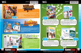 _NEWAVE                                                                                                                           _shardan
                                                                                                                                                                                                   GIOCHI                                                                                                                   giochi




                                                                                                                                                    FAR WEST, L’AMERICA È ANCORA UNO SPORCO E PUZZOLENTE FAZZOLETTO DI TERRA!
                                                                                                                                                    NON DI RADO CAPITANO SCORRIBANDE FRA BANDITI, SCERIFFI E COWBOY O SI ASSISTE
                                                                                                                                                    A TRANQUILLE SPARATORIE NEI SALOON E
                                                                                                                                                    AD ASSALTI A BANCHE E DILIGENZE!...E I BECCHINI FANNO AFFARI D’ORO!
                                                                                                                                                    E’ PROPRIO IN QUESTO SELVAGGIO CONTESTO CHE MENEREMO LE MANI...SUL
                                                                                                                                                    TELECOMANDO Wii!!!
                                                                                                                                                    IL FASCINO DELL’WEST!
                                                                                                                                                    STILE GRAFICO CARTOON DEMENZIALE, NO SENSE, COLORATO, LUMINOSO E
                                                                                                                                                    FATISCENTE... ADATTO A TUTTI!

                                                                                                                                          E39.98
                                                                                                                                                    IL FASCINO DEL FAR WEST RIVIVE IN 6 DIVERSI PERSONAGGI SELEZIONABILI: IL COWBOY,
                                                                                                                                                    LA COWGIRL, LO SCERIFFO, IL BANDITO, L’INDIANO E IL BECCHINO.

                                                                                                                                                                                                                                         E29.98                                                                             E19.98
foto non contrattuali, Wii è un Marchio registrato da Nintendo – i bundle non sono ufficiali Nintendo, si tratta di offerte commerciali
Non contractual images – Wii is a registered trademark of Nintendo – All bundles are not official licensed offers from Nintendo.




                                                                                                                                                              SEDUTO O IN PIEDI SULLA TUA BALANCE BOARD / TAPPETO VOLANTE, O
                                                                                                                                                              CON IL TELECOMANDO Wii IN MANO, IMPERSONA UNO DEI FACHIRI DEL
                                                                                                                                                              GIOCO E CORRI DI GRAN CARRIERA NELLE STRADINE DI UNA CITTÀ DA 1001
                                                                                                                                                              NOTTE, IN FONDO AGLI UADI DEL DESERTO O IN UN’OASI MAGICA.
                                                                                                                                                              AFFRONTA FINO A 3 PERSONE SIMULTANEAMENTE E RACCOGLI I BONUS
                                                                                                                                                              CHE TI PERMETTERANNO DI ANDARE ANCORA PIÙ VELOCE O DI GETTARE
                                                                                                                                                              DEGLI INCANTESIMI AI TUOI AVVERSARI.
                                                                                                                                                              SE VUOI RACCOGLIERE ALTRE SFIDE, FAI UN GIRO NELLA SEZIONE
                                                                                                                                                              MINIGIOCHI DI ALADIN MAGIC RACER, REALIZZATO PER DIVERTIRE TUTTA

                                                                                                                                          E79.98
                                                                                                                                                              LA FAMIGLIA!




                                                                                                                                                                          PILOTA IN FAMIGLIA I VEICOLI PIÙ IMPROBABILI DEL PIANETA
                                                                                                                                                                          CYCLO E METTI LA TUA TESTA E LE TUE GAMBE D’ECO CITTADINO
                                                                                                                                                                                                                                          E69.98                                                                                E39.98
                                                                                                                                                                          AL SUO SERVIZIO PER LIBERARLO DALLE NUMEROSE FONTI
                                                                                                                                                                          D’INQUINAMENTO CHE LO SOFFOCANO.
                                                                                                                                                                          RACCOGLI GLI ELEMENTI INQUINANTI DEL PIANETA CYCLO,
                                                                                                                                                                          SIA SUL SUOLO CHE NELL’ARIA O SOTT’ACQUA GRAZIE A DEI
                                                                                                                                                                          VEICOLI SPECIALMENTE PREVISTI PER QUESTO SCOPO
                                                                                                                                                                          • UN ACCESSORIO CYCLETTE INEDITO CON RETRO PEDALATA
                                                                                                                                                                          E FRENATURA.
                                                                                                                                                                          • UN GIOCO PER TUTTA LA FAMIGLIA, DOVE OGNUNO TROVA
                                                                                                                                                                          IL SUO POSTO.
                                                                                                                                                                          • 4 VEICOLI CHE CIRCOLANO NELL’ARIA, SOTT’ACQUA O SU
                                                                                                                                                                          TERRA.
                                                                                                                                                                          • 18 CIRCUITI, DI CUI 14 DA SBLOCCARE.
                                                                                                                                                                          • PERSONALIZZAZIONE DEI VEICOLI E DEI PERSONAGGI.

                                                                                                                                          E149.98
                                                                                                                                                                          • 3 MODALITÀ DI GIOCO:
                                                                                                                                                                          • MODALITÀ STORIA
                                                                                                                                                                          • MODALITÀ FITNESS
                                                                                                                                                                          • MODALITÀ MULTIGIOCATORE FINO A 4 PER TURNO


                                                                                    132                                                                                                                                                                                                                                                  133
                                                                                                                                                                                                                                       _GARANTIAMO LA TUA SODDISFAZIONE SULL’ACQUISTO. Non sei soddisfatto del
                                                                                                                                                    _Garantiamo prezzi competitivi                                                       tuo acquisto? Avrai 24 ore di tempo per cambiarlo con altri prodotti.
 