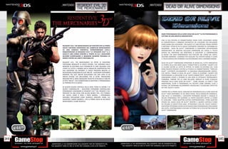 _nintendo           resident evil 3d                                                                 _nintendo
                                                                                                                                                      dead or alive dimensions
                                               the mercenaries




                                                                                                                                                 OGNI PERSONAGGIO DELLA SERIE DEAD OR ALIVE™ SI STA PREPARANDO A
                                                                                                                                                 LOTTARE IN UNA GRAFICA MOZZAFIATO!

                                                                                                                                                 CON LA SUA OFFERTA DI COMBATTIMENTI SENZA FIATO, DEVASTANTI AZIONI
                                                                                                                                                 DI CONTRATTACCO E AMBIENTI INTERATTIVI DA UTILIZZARE PER INFLIGGERE
                                                                                                                                                 GRAVI DANNI AGLI AVVERSARI TRA QUESTI VI È UNA SPECIALE ARENA ISPIRATA
                             RESIDENT EVIL: THE MERCENARIES 3D PORTERÀ PER LA PRIMA                                                              A METROID: OTHER M IN CUI RIDLEY SCATENERÀ L’INFERNO SU ENTRAMBI GLI
                             VOLTA L’INTENSA ESPERIENZA DEL GAMEPLAY MERCENARIES                                                                 AVVERSARI DEAD OR ALIVE™ DIMENSIONS SI CONFERMA UN’ESPERIENZA
                             SU UNA CONSOLE PORTATILE. RIPROPONENDO LIVELLI                                                                      ADRENALINICA. IN UN’ALTRA ESCLUSIVA ESPANSIONE DEL GIOCO, IL TOUCH
                             RIMASTERIZZATI DI RESIDENT EVIL™ 4 E RESIDENT EVIL™ 5, IL                                                           SCREEN DEL NINTENDO 3DS MOSTRERÀ AI GIOCATORI LE COMBINAZIONI
                             GIOCO È UNA CORSA CONTRO IL TEMPO IN CUI I GIOCATORI                                                                DI MOSSE CHE OGNI PERSONAGGIO PUÒ ESEGUIRE NEL CORSO DEL GIOCO.
                             DEVONO SCONFIGGERE IL MAGGIOR NUMERO POSSIBILE DI                                                                   OCCORRE IMPARARE I COMANDI PER ESEGUIRE TALI POTENTI MOSSE O USARE
                             NEMICI ENTRO UN LIMITE PRESTABILITO.                                                                                IL TOUCH SCREEN PER SFERRARLE SULL’AVVERSARIO CON IL MASSIMO DANNO.

                             RESIDENT EVIL: THE MERCENARIES 3D OFFRE AI GIOCATORI                                                                DEAD OR ALIVE™ DIMENSIONS RIPROPONE IN MODO DEL TUTTO INNOVATIVO
                             TANTISSIME MODALITÀ DI GIOCO DIVERSE, CHE SPAZIANO DALLE                                                            LA STORIA DELLA BEN NOTA SAGA E PERMETTERÀ DI SCOPRIRE I SEGRETI CHE
                             MISSIONI IN SOLITARIO ALLA POSSIBILITÀ DI FARE SQUADRA CON                                                          SI CELANO DIETRO LA LOTTA DI POTERE IN CORSO ALL’INTERNO DEL CLAN
                             UTENTI DI TUTTO IL MONDO NELLA MODALITÀ COOPERATIVA PER                                                             NINJA MUGEN TENSHIN E DIETRO LA TECNICA DI COMBATTIMENTO “TORN SKY
                             DUE GIOCATORI VIA INTERNET. IL GIOCO PRESENTA INOLTRE LA                                                            BLAST”, CUSTODITA GELOSAMENTE. LA MALVAGIA ORGANIZZAZIONE DOATEC,
                             NUOVISSIMA FUNZIONALITÀ SLOT ABILITÀ. I GIOCATORI POTRANNO                                                          CHE OSPITA I TORNEI DI DEAD OR ALIVE™, CERCA DI SCOPRIRE I SEGRETI PER
                             RIEMPIRE TRE SLOT ABILITÀ SCEGLIENDO FRA UNA SERIE DI 30                                                            PERFEZIONARE LA CREAZIONE DI UN “SUPER COMBATTENTE”. DEAD OR ALIVE™
                             ABILITÀ DIVERSE CHE INCLUDONO, FRA LE ALTRE, PRESTAZIONI                                                            DIMENSIONS VEDRÀ IL RITORNO DI UNA SERIE DI ATTRAENTI PROTAGONISTE
                             MIGLIORI PER LE ARMI, MAGGIORE VELOCITÀ DI RICARICA O ABILITÀ                                                       FEMMINILI, FAMOSE PER LA LORO BELLEZZA, NONCHÉ DI ALTRE CLASSICHE
                             DI TIPO “MELEE”, CHE CONSENTONO DI ADATTARE IL PERSONAGGIO                                                          PRESENZE DELLA SERIE DEAD OR ALIVE™ , COME KASUMI, LEI FANG E TINA
                             AL PROPRIO STILE DI GIOCO.                                                                                          ARMSTRONG, OLTRE A PERSONAGGI PIÙ RECENTI COME KOKORO, ELIOT E
                                                                                                                                                 HITOMI, CHE SAPRANNO SICURAMENTE RISVEGLIARE E STUZZICARE L’APPETITO
                             IN QUESTO NUOVO CAPITOLO DELLA SERIE, PIENO DI AZIONE E DI                                                          DEI FAN, VECCHI E NUOVI.
                             NUOVE FUNZIONALITÀ, I GIOCATORI POTRANNO CONTROLLARE
                             PERSONAGGI LEGGENDARI DI RESIDENT EVIL™ DEL PASSATO E DEL                                                           SEMPRE PER LA PRIMA VOLTA, OGNUNO DEI PERSONAGGI DELLA SERIE DEAD OR
                             PRESENTE IN UNA SFIDA CON ALCUNI NEMICI FRA I PIÙ TEMIBILI                                                          ALIVE™ SARÀ DISPONIBILE IN UN UNICO GIOCO. NELLA MODALITÀ CHRONICLE,
                             DEL GIOCO, COME IL BOIA E POPO KARIMU. I PERSONAGGI                                                                 UNA DELLE 12 DISPONIBILI, I GIOCATORI POTRANNO SEGUIRE IL VIAGGIO DI
                             GIOCABILI INCLUDONO CHRIS REDFIELD, KRAUSER, HUNK, JILL                                                             ALCUNI PERSONAGGI PER SCOPRIRE LA VERITÀ NASCOSTA DIETRO LE STORIE
                             VALENTINE, ALBERT WESKER E, PER LA PRIMA VOLTA IN UN GIOCO                                                          DI CIASCUNO. I PRIMI QUATTRO CAPITOLI RAPPRESENTANO I PRIMI QUATTRO
                             MERCENARIES, CLAIRE REDFIELD.                                                                                       EPISODI DEL GIOCO DEAD OR ALIVE™ MENTRE IL QUINTO CAPITOLO FUNGE
                                                                                                                                                 DA EPILOGO DI QUEST’EPICA SAGA. ATTRAVERSO L’USO DEL TOUCH SCREEN I
                                                                                                                                                 GIOCATORI POTRANNO CAPIRE IN CHE MODO OGNI PERSONAGGIO SI RELAZIONA
                                                                                                                                                 AGLI ALTRI, CONTRIBUENDO A SVELARE LA STORIA CHE SI CELA DIETRO DEAD OR
                                                                                                                                                 ALIVE™ DIMENSIONS.




      E44.98                                                                                   E44.98


144                                                                                                                                                                                                                        145
               _GARANTIAMO LA TUA SODDISFAZIONE SULL’ACQUISTO. Non sei soddisfatto del       _GARANTIAMO LA TUA SODDISFAZIONE SULL’ACQUISTO. Non sei soddisfatto del
               tuo acquisto? Avrai 24 ore di tempo per cambiarlo con altri prodotti.           tuo acquisto? Avrai 24 ore di tempo per cambiarlo con altri prodotti.
 