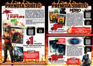 DEAD ISLAND RIPTIDE PORTA IL GIOCATORE NELL’ISOLA
                                                                                              DI PA
                                                                                                 PALANAI NELL’ARCIPELAGO DI BANOI. L’ISOLA È
                                                                                                                                                                                                                                                                                                                                   A
                                                                                              INFSESTATA DA ZOMBI ASSETATI DI SANGUE E SOLO
                                                                                              INFSE
                                                                                                                                                                                                                                                                                                                                          CODE
                                                                                                                                                                                                                                                                                                                                    PRENOTALO ORA!
                                                                                              POI SOPRAVVISUTI CONTINUANO A COMBATTERE
                                                                                                   S                                                                                                                                                     È L’ANNO 2034. SOTTO LE ROVINE DI UNA MOSCA POST-
                                                                                                                                                                                                                                                                  2
                                                                                              PER LE LORO VITE. INTRODUCENDO NUOVI NEMICI,
                                                                                                   L                                                                                                                                                     APOCALITTICA, TRA I TUNNEL DELLA METRO, QUEL CHE
                                                                                                                                                                                                                                                         AP
                                                                                                                                                                                                                                                          POCALITTI
                                                                                              ARMI MORTALI, UN NUOVO PERSONAGGIO GIOCABILE                                                                                                               RIMANE DEL
                                                                                                                                                                                                                                                         RIMANE DELL’UMANITÀ DEVE AFFRONTARE MINACCE LETALI
                                                                                              E MOLTO ALTRO ANCORA, DEAD ISLAND RIPTIDE
                                                                                                 MO
                                                                                                 M                                                                                                                                                       PROVENIENTI DALL’ESTERNO... E DALL’INTERNO. TERRIBILI
                                                                                                                                                                                                                                                         PR
                                                                                              RIPORTA IL GIOCATORE IN UN MONDO CORROTTO DOVE
                                                                                              RIPOR
                                                                                               IPO                                                                                                                                                       MUTANTI RAZZIANO I CIELI SATURI DI SOSTANZE TOSSICHE
                                                                                                                                                                                                                                                         MU
                                                                                              LA SPERANZA STA SVANENDO E L’OSCURITÀ AVANZA.
                                                                                               A SP
                                                                                                 SP                                                                                                                                                      E INFESTANO LE CATACOMBE SOTTO LA SUPERFICIE                                  LEGGI IL CODICE CON
                                                                                                                                                                                                                                                                                                                                       IL TUO SMARTPHONE
                                                                                                                                                                                                                                                         DESOLATA. NONOSTANTE QUESTO, INVECE DI RESTARE
                                                                                                                                                                                                                                                         DE
                                                                                                                                                                                                                                                         UNITE, LE CITTÀ-STAZIONI DELLA METROPOLITANA SONO
                                                                                                                                                                                                                                                         UN
                                                                                              LA VERSIONE PREORDER CONTIENE IL SURVIVOR PACK:
                                                                                              LA VE                                                                                                                                                      ALLE PRESE CON UNA FEROCE LOTTA PER CONQUISTARE IL
                                                                                                                                                                                                                                                         AL                                                                          A
                                                                                                                                                                                                                                                                                                                                     DISPONIBILE
                                                                                              - UNA NUOVA ARMA
                                                                                                UNA
                                                                                                UN                                                                                                                                                       POTERE ASSOLUTO GRAZIE A UN CONGEGNO APOCALITTICO
                                                                                                                                                                                                                                                         PO                                                                                 DAL

                                                                                                                                                                                                                                                                                                                                         17
                                                                                              - UN M
                                                                                                UN MOLTPLICATORE DI PUNTI XP ACQUISITI NEL GIOCO                                                                                                         NASCOSTO NEL BUNKER MILITARE D6: UNA GUERRA CIVILE
                                                                                                                                                                                                                                                         NA
                                                                                              - ACCESSO AD UNO SHOP SPECIALE IN GAME CON
                                                                                                 AC
                                                                                                 ACC                                                                                                                                                     CHE RISCHIA DI CANCELLARE PER SEMPRE L’INTERA
                                                                                                                                                                                                                                                         CH




                                                                                                                                                                                                    9
                                                                                                                                                                                                                                                         UMANITÀ. TU IMPERSONI ARTYOM, UN EROE OPPRESSO DAI
                                                                                                                                                                                                                                                         UM
                                                                                              SCONTI SUGLI OGGETTI INCLUSI
                                                                                              S


                                                                                                                                                                                                                    .98
                                                                                                                                                                                                                                                         RIMORSI, MA GUIDATO DALLA SPERANZA: L’ULTIMA LUCE
                                                                                                                                                                                                                                                         RI                                                                              MAGGIO
                                                                                                                                                                                                                                                         NELL’ORA PIÙ BUIA E L’ULTIMA POSSIBILITÀ DI SALVEZZA
                                                                                                                                                                                                                                                         NE
                                                                                                                                                                                         a solo                                                          PER L’UMANITÀ
                                                                                                                                                                                                                                                         PE
                                                                                                        A                                       A
                                                                                                                                                                                                                                           CAD.
                                                                                                               CODE                             DISPONIBILE
                                                                                                                                                        DAL
                                                                                                                                                                                          €       PORTANDOCI
                                                                                                                                                                                                                                                                                              SOLO PER CHI PRENOTA:


                                                                                                                                                     26
                                                                                                         PRENOTALO ORA!                                                                                                                                                        LIMITED EDITION ALLO STESSO PREZZO DELLA NORMALE
                                                                                                                                                                                                                                                                                                  CONTENENTE:
                                                                                                                                                                                  2 GIOCHI* XBOX360/PS3/Wii/WiiU                                                                          MODALITÀ RANGER - ARMI - ALTRO
                                                                                                                                                                                                                                                                                             OFFERTA VALIDA FINO AD ESAURIMENTO SCORTE
                                                                                                                                                      APRILE                                NORMALE PREZZO AL PUBBLICO €59.98 CAD.

                                                                                                            LEGGI IL CODICE CON
                                                                                                            IL TUO SMARTPHONE
                                                                                                                                                                                ALCUNE RESTRIZIONI POTREBBERO ESSERE APPLICATE. * ALCUNI GIOCHI POTREBBERO NON ESSERE RITIRATI. OFFERTA VALIDA SOLO FINO AL GIORNO PRIMA DELL’ USCITA DEL GIOCO. I GIOCHI
                                                                                                                                                                                DEVONO AVERE LE RISPETTIVE CONFEZIONI ORIGINALI E MANUALI. SONO ESCLUSI DALLA PROMOZIONE I DISCHI DEMO E I PROMO DISK. **DLC E GADGET DISPONIBILI FINO AD ESAURIMENTO SCORTE.




                                                                                                                1
                                                                                                                                                                                                                                                                                                                                   A
                                                                                                                                                                                                                                                                                                                                          CODE
                                                                                                 a solo                                                                                                                   DISPONIBILE                                                                                               PRENOTALO ORA!

                                                                                                                                  CAD.                                                                                   ANCHE PER PC


                                                                                    2 GIO
                                                                                                   €PORTANDOCI
                                                                                      GIOCHI* XBOX360/PS3/Wii/WiiU
                                                                                      GIO
                                                                                        O
                                                                                                                                                                                                                             E WiiU

                                                                                                                                                                                                                                                          RESIDENT EVIL: REVELATIONS, LA CUI TRAMA NON LINEARE NON
                                                                                                                                                                                                                                                                                                                                       LEGGI IL CODICE CON
                                                                                                                                                                                                                                                                                                                                       IL TUO SMARTPHONE


                                                                                                                                                                                                                                                          MANCHERÀ DI LASCIARE I GIOCATORI DI STUCCO, È AMBIENTATO TRA               A
                                                                                                                                                                                                                                                                                                                                     DISPONIBILE
                                                                                                NORMALE PREZZO AL PUBBLICO €49.98 CAD.                                                                                                                    GLI EVENTI DI RESIDENT EVIL 4 E RESIDENT EVIL 5.
                                                                                                                                                                                                                                                                                                                                            DAL

                                                                                                                                                                                                                                                                                                                                         24
                                                                                                                                                                                                                                                          QUANDO SI SCOPRE CHE CHRIS È SCOMPARSO, JILL VALENTINEE
                                                                                                                                                                                                                                                          PARKER LUCIANI SI INFILTRANO SULLA NAVE QUEEN ZENOBIA,
                                                                                                                                                                                                                                                          MA DEL COMPAGNO NON VI È TRACCIA E LA NAVE È INFESTATA
                                                                                                                                                                                                                                                                                                           VE INFESTATA
                                                                                                                                                                                                                                                                                                                      T
                                                                                                                                                                                                                                                          DA MOSTRUOSE CREATURE. NEL FRATTEMPO CHRIS REDFIELD E
                                                                                                                                                                                                                                                                                                           RIS R
                                                                                                                                                                                                                                                          JESSICA SHERAWAT SI TROVANO SU UN MONTE INNEVATO ALLA
                                                                                                                                                                                                                                                                                                            NNEV VATO ALLA               M
                                                                                                                                                                                                                                                                                                                                         MAGGIO
                                                                                                                                                                                                                                                                                                                                         MAGGIO
                                                                                                                                                                                                                                                                                                            ER AZIONAL
                                                                                                                                                                                                                                                                                                            ERNA
                                                                                                                                                                                                                                                          RICERCA DI UN’ORGANIZZAZIONE TERRORISTA INTERNAZIONALE…      LE…
                                                                                                                                                                                                                                                                                                                       L
                                                                                                                                                                                                                                                                                                            SAA SARANNO
                                                                                                                                                                                                                                                          MA LE INFORMAZIONI FILTRATE DALL’ALLEANZA BSAA SARANNOA      NNO
                                                                                                                                                                                                                                                                                                                       N
                                                                                                                                                                                                                                                                                                            VIL H SAP
                                                                                                                                                                                                                                                          VERITIERE? DAL LONTANO 1996 A OGGI RESIDENT EVIL HA SAPUTO
                                                                                         SOLO DA GAMESTOP, PRENOTA DEAD




                                                                                                                                                                                           19
                                                                                                                                                                                                                                                                                                           UTTO MONDO,
                                                                                                                                                                                                                                                                                                                O
                                                                                                                                                                                                                                                          COINVOLGERE E APPASSIONARE MILIONI DI FAN IN TUTTO IL MONDO,N




                                                                                                                                                                                                                     .98
                                                                                         ISLAND RIPTIDE PREORDER EDITION                                                                                                                                  GRAZIE ALLA SAPIENTE MISCELA DI ESPLORAZIONE, TENSION E
                                                                                                                                                                                                                                                                                                           NE, TENSION
                                                                                                                                                                                                                                                                                                              , TENSION
                                                                                                                                                                                                                                                                                                                      NE
                                                                                                                                                                                                                                                                                                                TENSIONE
                                                                                           E RICEVERAI, IN ESCLUSIVA, LA                                                        a solo
                                                                                                                                                                                                                                                                                                           RE.
                                                                                                                                                                                                                                                                                                           RE
                                                                                                                                                                                                                                                          AZIONE CHE SOLO QUESTA SERIE È IN GRADO DI OFFRIRE.

                                                                                              STEELBOOK DEL GIOCO**.                                                                                                                        CAD.

                                                                                                                                                                                 €                PORTANDOCI
                                                                                                                                                                                  2 GIOCHI* XBOX360/PS3/Wii/WiiU
                                                                                                                                                                                                                                                                   SOLO DA GAMESTOP, PRENOTA
                                                                                                                                                                                                                                                                   RESIDENT EVIL REVELATIONS E
                                                                                                                                                                                                                                                                RICEVERAI, IN ESCLUSIVA, IL CODICE
ALCUNE RESTRIZIONI POTREBBERO ESSERE APPLICATE. * ALCUNI GIOCHI POTREBBERO NON ESSERE RITIRATI. OFFERTA VALIDA SOLO FINO AL GIORNO PRIMA DELL’ USCITA DEL GIOCO. I GIOCHI                   NORMALE PREZZO AL PUBBLICO €69.98 CAD.                                      WEAPONS PACK**.
DEVONO AVERE LE RISPETTIVE CONFEZIONI ORIGINALI E MANUALI. SONO ESCLUSI DALLA PROMOZIONE I DISCHI DEMO E I PROMO DISK. **DLC E GADGET DISPONIBILI FINO AD ESAURIMENTO SCORTE.
 