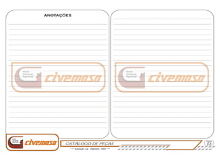 Nova
Geração
Agrícola
Nova
Geração
Agrícola
Página
ANOTAÇÕES
23CATÁLOGO DE PEÇAS
Nova
Geração
Agrícola
* * * Ilustração: Lira - Setembro / 2004 * * *
 