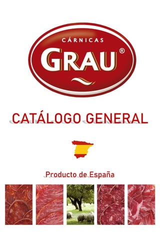 CATÁLOGO GENERAL
Producto de España
 