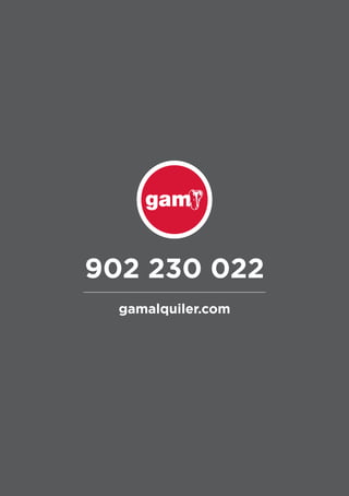 88
902 230 022
gamalquiler.com
 