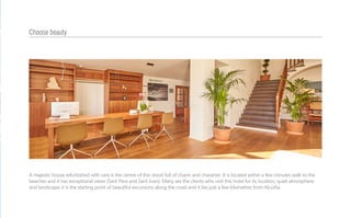 A majestic house refurbished with care is the centre of this resort full of charm and character. It is located within a few minutes walk to the
beaches and it has exceptional views (Sant Pere and Sant Joan). Many are the clients who visit this hotel for its location, quiet atmosphere
and landscape: it is the starting point of beautiful excursions along the coast and it lies just a few kilometres from Alcúdia.
Choose beauty
 