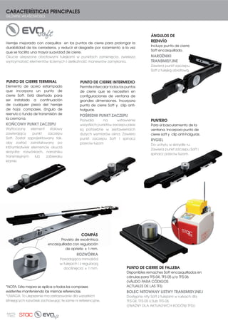 101ROZWIERANO-UCHYLNE| OSCILO-BATIENTE
Bisagras regulables para la
hoja pasiva de ventanas
oscilobatientes.
CARACTERÍSTICAS TÉCNICAS:
Bisagras de oscilo para la hoja
pasiva, con ellas se consiguen
las mismas regulaciones que en
la hoja activa.
Bisagras reversibles fácilmente
intercambiables de derechas a
izquierdas
Carga máxima por hoja: 120Kg
(Ver ficha técnica).
BISAGRAS HOJA PASIVA
ZAWIASY SKRZYDŁA PASYWNEGO
A1114 **
20
Zawiasy regulowane do skrzydła
pasywnego drzwi i okien
CECHY TECHNICZNE:
Zawiasy uchylne do skrzydła
pasywnego, regulacje takie same
jak w skrzydle aktywnym.
Zawiasy obustronne, łatwo
wymieniane na lewą lub prawą
stronę.
Maksymalne obciążenie na
skrzydło: 120Kg. (Zobacz kartę
techniczną)
± 3 mm
+ 3
-1
± 1,5 mm
22
11.5
14
18
15
20
3.5-4
D
21
5 4.5
EJE 10
CANAL EUROPEO
Å(8523(-6.,0µ .$1$â(0
OŚ 10
*DISPONIBLES KITS PARA DIFERENTES PASOS DE BISAGRA (D).
DISPONIBLES KITS EN EMBALAJE INDUSTRIAL
CONSULTAR NOTAS TÉCNICAS

'267Č31( =(67$: '/$ 5Ðį1+ :0,$5Ð: =$:,$6Ð:
'267Č31( : 23$.2:$1,8 35=(06â2:0
635$:'ĭ 8:$*, 7(+1,=1(
 