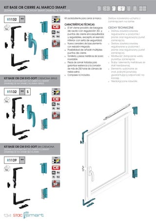 122
KIT BASE OB MANIOBRA LÓGICA EVO-SECURITY
ZESTAW PODSTAWOWY DO OKIEN UCHYLNO-ROZWIERANYCH Z SYSTEMEM ZAMYKANIA
„UCHYLENIE PRZED OTWARCIEM” EVO-SECURITY
Kit oscilobatiente de maniobra
lógica para cerrar al marco
mediante setas de seguridad.
CARACTERÍSTICAS TÉCNICAS:
Kit provisto de ángulos de
reenvío con puntos de
cierre en forma de seta, con
cerraderos especiales que
aportan un plus de seguridad
al herraje y bisagras con
regulación vertical y horizontal.
Posibilidad de añadir múltiples
puntos de cierre de seguridad.
Todos los elementos deslizantes
incorporan un clip para
eliminar holguras.
Cremona con mecanismos
interiores de acero inoxidable.
Tornillería y piezas metálicas de
acero inoxidable.
Piezas de zamak tratadas
para garantizar resistencia a la
corrosión de más de 250 horas
de cámara de niebla salina.
Compases no incluidos.
Zestaw dla okien uchylno-rozwieranych
do systemu zamykania „uchylenie przed
rozwarciem” dla zamknięcia na ramie za
pomocą przycisków bezpieczeństwa.
CECHY TECHNICZNE:
Zestaw zawiera narożniki
przesyłowe z punktami
zamknięcia w formie przycisków
ze specjalnymi wpustami, które
dostarczają dodatkowego
bezpieczeństwa okuciom i
zawiasom z regulacją w pionie i
poziomie.
Możliwość dodania wielu
zabezpieczających punktów
zamknięcia.
Wszystkie elementy ślizgające
się zawierają spinacz dla
wyeliminowania luzów.
Klamka z wewnętrznymi
mechanizmami z nierdzewnej
stali.
Śruby i metalowe części z
nierdzewnej stali.
Detale ze znal poddane
obróbce dla zagwarantowania
odporności na korozję o ponad
250 godz. w komorze ze słoną
mgłą.
Niedołączone rozwórki.
S1123 **
16
DETALLE DE SETA Y CERRADERO DE SEGURIDAD
SZCZEGÓŁ PRZYCISKU I WPUSTU
ZABEZPIECZAJĄCEGO
1 2
 