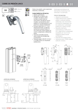 153DODATKI DLA OKIEN ROZWIERANYCH I U-R | COMPLEMENTOS PARA PRACTICABLE Y OSCILO-BATIENTE
A
L
B
Mecanismo que permite una posición de
aireación. Aplicable tanto en ventanas
oscilobatientes como practicables.
CARACTERÍSTICAS TÉCNICAS:
Compuesto por corredera y cerradero.
El diseño especial del cerradero hace
que al girar la cremona, la hoja se
posicione de manera que quede
abierta entre 1 y 6 mm.
El Kit de microventilación es válido
para practicable y oscilobatiente
cierre al inversor y cierre al marco.
Cumple con todas las exigencias del
CTE (Código Técnico de Edificación)
en cuanto a calidad del aire interior,
garantizando la ventilación exigida.
ENSAYOS:
Permeabilidad al aire de la ventana en
posición de microapertura según UNE
12207:2000:
CLASE 1
Valores obtenidos según UNE-EN
1026:2000 “ventanas y puertas.
Permeabilidad al aire. Método de
ensayo” por ensayo realizado en
organismo notificado Nº2242 según
número de informe PR110009.*
* Muestra de referencia ventana 2 hojas
1246 x 1500 mm.
COMPÁS
ROZWÓRKA
DESCUENTO DE FALLEBA B1
ODLICZENIE LISTWY B1
POSICIÓN MV
POŁOŻENIE MV
L MÍNIMO
L MIN.
GRANDE (110301)
DUŻA (110301)
L-546 493 618
PEQUEÑO (110302)
MAŁĄ (110302)
L-424 371 496
MINI (110303)
MINI (110303)
L-386 333 458
SUPER MINI (110306)
SUPER MINI (110306)
L-358 305 130
OSCILOBATIENTE
R-U
114401
100
Mechanizm pozwalający na
umiejscowienie wentylacji. Stosowany
w oknach rozwieranych i rozwierano-
uchylnych.
CECHY TECHNICZNE:
Składa się z prowadnicy i zamka.
Specjalny wzór wpustu sprawia, że
przekręcając klamkę skrzydło ustawi
się w taki sposób, że pozostanie
otwarte pomiędzy 1 do 6 mm.
Zestaw mikrowentylacji jest
odpowiedni dla okien rozwieranych i
uchylno-rozwieranych, z zamknięciem
na słupku i na ramie.
Spełnia wszystkie wymagania
CTE (Technicznego Kodeksu ds.
Budownictwa) pod względem jakości
powietrza wewnątrz i gwarantując
wymaganą wentylację.
PRÓBY:
Przepuszczalność powietrza okna w
położeniu mikro-otwarcia według UNE
12207:2000:
KLASA 1
Wartości uzyskane według UNE-EN
1026:2000 „okna i drzwi. Przepuszczalność
powietrza. Metoda próby.” zgodnie z
próbą przeprowadzoną w jednostce
powiadamiającej nr 2242 według raportu
pod numerem PR110009.*
* Próbka do odniesienia to okno 2
skrzydłowe 1246 x 1500 mm.
B1
MV
AIREACIÓN
WIETRZENIE
MICROVENTILACIÓN REGULABLE CE
REGULOWANA MIKROWENTYLACJA KANAŁU EUROPEJSKIEGO
 
