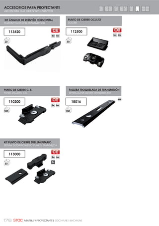 163DODATKI DLA OKIEN ROZWIERANYCH I U-R | COMPLEMENTOS PARA PRACTICABLE Y OSCILO-BATIENTE
CAJA DE TRANSMISIÓN
PRACTICABLE CIERRE INVERSOR
MECHANIZM KLAMKI
OKNA ROZWIERANE ZAMKNIĘCIE NA SŁUPKU
1 0507061
CAJA DE TRANSMISIÓN
MECHANIZMEM KLAMKI 50
2 ,0
KIT PUNTO CIERRE SUPLEMENTARIO
ZESTAW DODATKOWEGO PUNKTU
=$0.1,Č,$ 50
3 0517002
REMACHE PUNTO DE CIERRE
BOLEC NITOWANY PUNKTU
=$0.1,Č,$
50
CÁNULAS
4 110200
PUNTO DE CIERRE REGULABLE
5(*8/2:$1 381.7 =$0.1,Č,$ 100
7 0710621
CONJUNTO RESBALÓN
=(67$: -Č==.$ 100
1
3
2
3
4 3
H1200
2
CAJA DE TRANSMISIÓN - PRACTICABLE CIERRE AL INVERSOR
PUSZKA ELEMENTU TRANSMISYJNEGO OKNA ROZWIERANE ZAMKNIĘCIE NA SŁUPKU
7
 