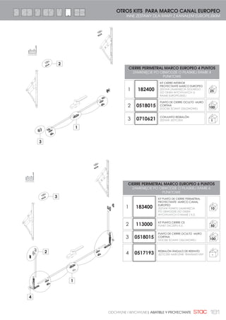 168 ABATIBLE Y PROYECTANTE| ODCHYLNE I WYCHYLNE
Compásparalimitarlaaperturaen
ventanas abatibles, practicables
y oscilo-batientes.
CARACTERÍSTICAS TÉCNICAS:
La posición del tope limitador
de hoja permite una mayor o
menor apertura de la hoja.
Soltando el tapón roscado se
anula la función del compás.
Se suministra premontado,
permitiendo una fácil y rápida
colocación.
Todas las piezas de zamak
están tratadas para garantizar
resistencia a la corrosión de
más de 250 horas de cámara
de niebla salina.
Ver catálogo técnico para
diferentes modos de apertura.
VENTANAS
ABATIBLES
OKNA
WYCHYLNE
VENTANAS
PRACTICABLES Y
OSCILOBATIENTES
OKNA ROZWIERANE
I ROZWIERANO-
UCHYLNE
151,8
279,5
REF. 130100
REF. 130101
COMPÁS LIMITADOR
ROZWÓRKA OGRANICZAJĄCA
COMPÁS LIMITADOR LARGO
DŁUGA ROZWÓRKA OGRANICZAJĄCA
130101
10
130100
40
LARGO DŁUGA
279,5 mm
CORTO KRÓTKA
151,8 mm
Rozwórka ograniczająca otwie-
ranie okien wychylnych, rozwie-
ranych i rozwierano-uchylnych.
CECHY TECHNICZNE:
Umiejscowienie ogranicznika
rozwórki umożliwia zwiększania
lub zmniejszanie otwierania
skrzydła.
Luzując nakrętkę następuje
anulowanie funkcji rozwórki.
Dostarczana zmontowana do
szybkiego i łatwego montażu.
Elementy wykonane ze
znal, pokryte powłoką
gwarantującą odporność na
korozję.
 