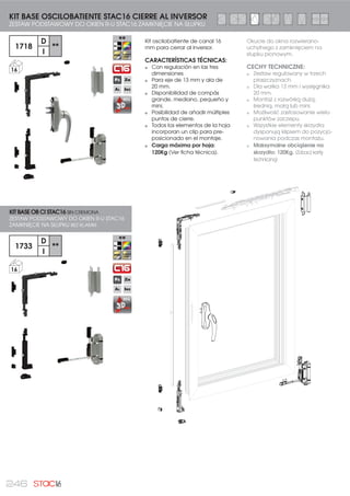 TROQUELADORA DE FALLEBAS TFS-01
WYKROJNIK DO LISTEW TFS - 01
TROQUELADORA DE FALLEBAS TFS-01C16
WYKROJNIK DO LISTEW TFS - 01C16
TROQUELADORA DE FALLEBAS TFS-02
WYKROJNIK DO LISTEW TFS - 02
TROQUELADORA DE FALLEBAS TFS-02C16
WYKROJNIK DO LISTEW TFS - 02C16
TROQUELADORA DE FALLEBAS TFS-04
WYKROJNIK DO LISTEW TFS - 04
TROQUELADORA DE FALLEBAS TFS-05
WYKROJNIK DO LISTEW TFS - 05
TROQUELADORA DE FALLEBAS TFS 06
WYKROJNIK DO LISTEW TFS - 06
BANCO DE HERRAJE STAC BHS-01
STANOWISKO DO OKUWANIA STAC BHS - 01
NOTAS TÉCNICAS
UWAGI TECHNICZNE
17
MAQUINARIA STAC
WYKROJNIKI
(AUTOMATY) DO LISTEW
MONTAŻOWYCH
 
