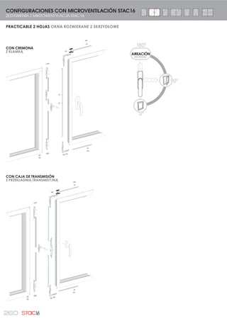 237
KITS PARA PRACTICABLE 2 HOJAS STAC16
ZESTAWIENIA DLA OKIEN ROZWIERANYCH STAC16EXT. EXT.
50
17K2HCI
KIT CIERRE AL INVERSOR CON 2 PUNTEROS
ZESTAW ZAMKNIĘCIA NA SŁUPKU Z 2 RYGLAMI
50
.+0
CIERRE AL MARCO CON 2 ÁNG. DE REENVÍO
ZAMKNIĘCIE NA RAMIE Z 2 NAROŻNIKAMI
PRZESYŁOWYMI
 
