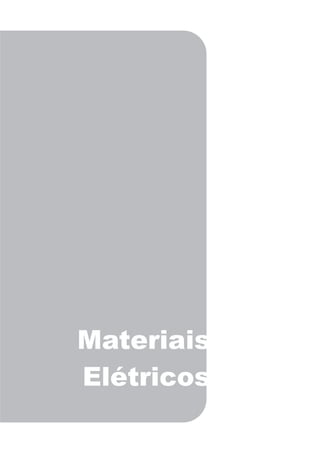 Materiais
Elétricos
 
