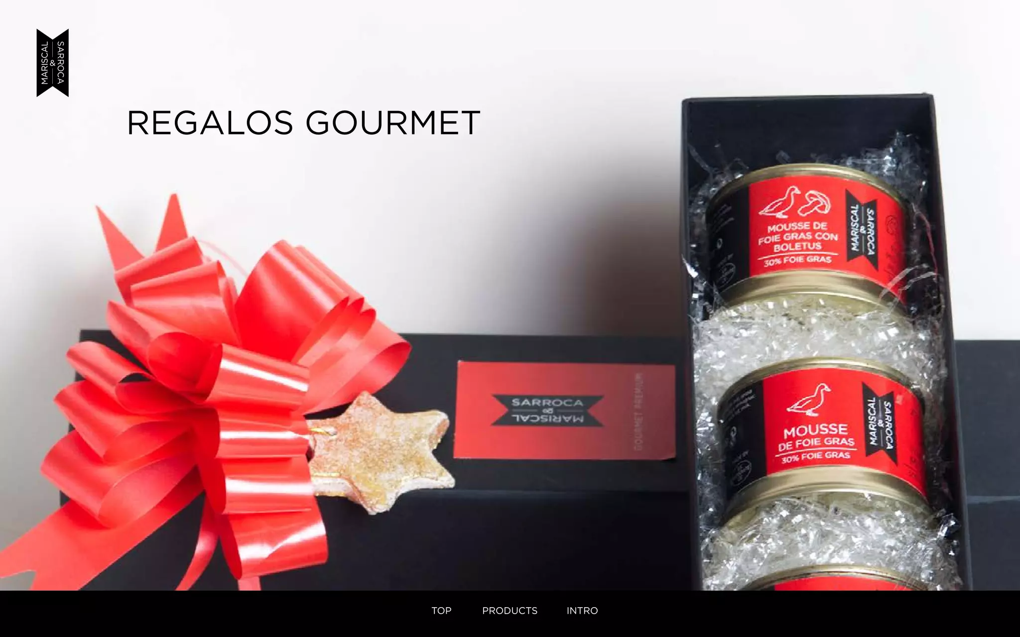 REGALOS GOURMET
TOP PRODUCTS INTRO
 