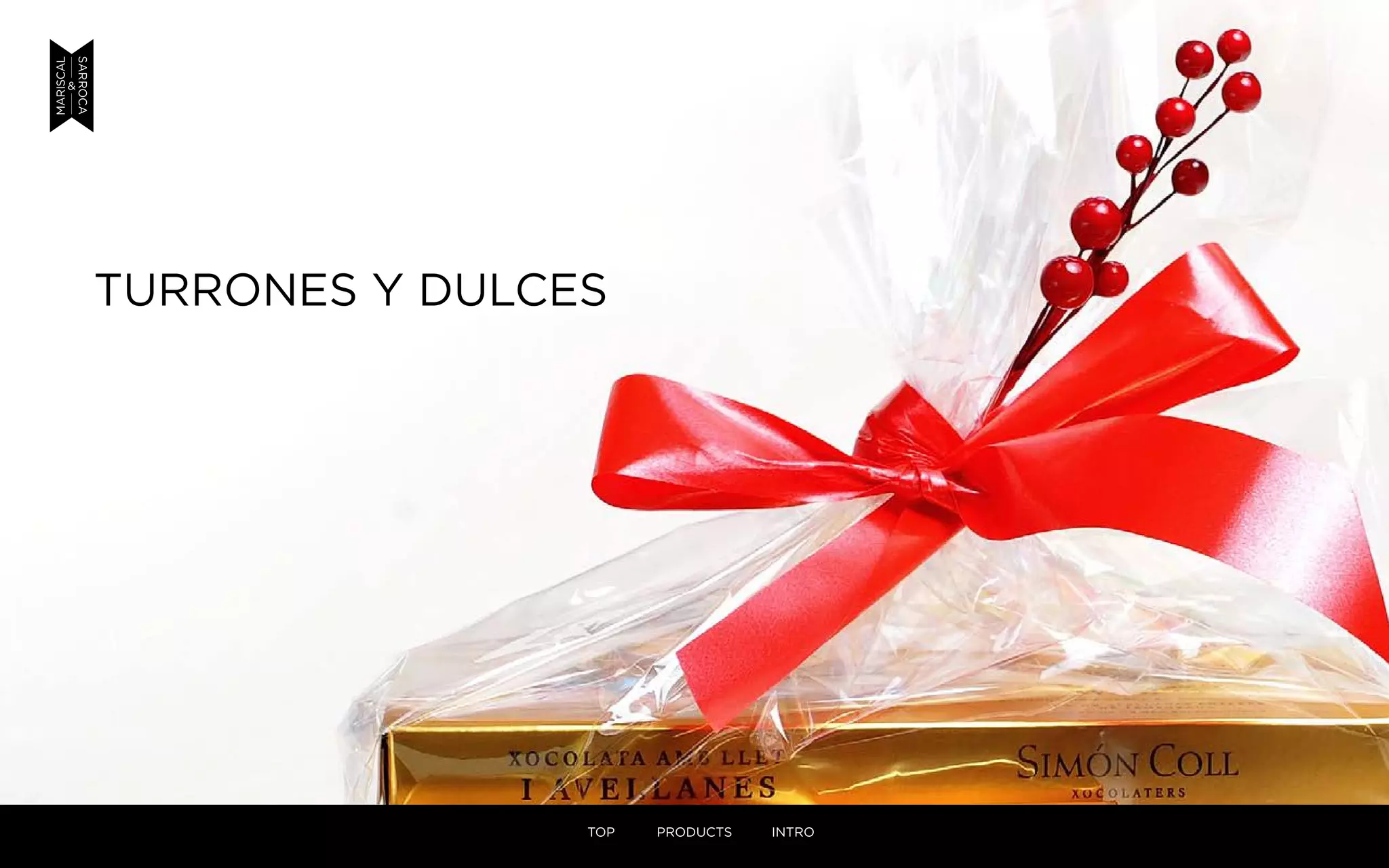 TURRONES Y DULCES
TOP PRODUCTS INTRO
 