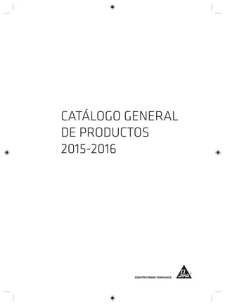 CATÁLOGO GENERAL
DE PRODUCTOS
2015-2016
 