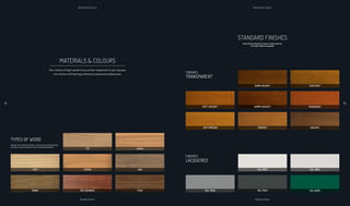TRANSPARENT
FINISHES
LACQUERED
DARK WALNUT
SOFT WALNUT WARM WALNUT
GINGERY
MAHOGANY
WALNUTSOFT BROWN
RAL 9001
RAL 7043 RAL 6005RAL 7040
RAL 9010
CHESTNUT
83
FINISHES
Bespoke Windows
Materials & ColoursMaterials & Colours
82
TYPES OF WOOD
FIR
ASH CEDAR
RED GRANDIS
OAK
TEAKIROKO
LARCH
Glued laminated timber used for the production
of doors and windows from certified forests.
Bespoke Windows
MATERIALS & COLOURS
The choice of high-performing timber responds to any request;
the choice of finishings enhances personal preferences.
STANDARD FINISHES
Nanotechnological water-based paints.
ICA Spa official supplier
 