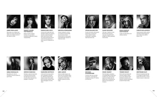 Anne Parillaud
Nikita, filme de Luc Besson que
obteve um sucesso internacional,
revelou seus talentos de atriz e
lhe rendeu um César.

Marie - Claude
Pietragalla
Bailarina estrela da Ópera
de Paris, criou sua própria
companhia, voltada para a dança
contemporânea.

Monica Bellucci

Ines de la Fressange

César Baldaccini

Alain 	 D ucasse

Francesa de coração, este ícone
planetário obteve seus primeiros
sucessos ao lado de grandes
atores como Vincent Cassel,
seu marido. Permaneceu fiel ao
cinema francês, atuando em,
entre outros, Os Profissionais do
Crime.

Primeira manequim a assinar
um contrato de exclusividade
com uma marca da alta
costura, tornou-se uma estrela
supermidiatizada e popular na
história da moda.

Escultor de renome internacional
pertencente à corrente dos
“novos realistas”. Explora
compressões e expansões,
alternando entre elas.

Três vezes 3 estrelas no Guia
Michelin, Alain Ducasse é
mais que um grande chef. É
também um ótimo empresário
internacional.

Michael
Schumacher

Anna Mouglalis

Marlène Dietrich

Abel Gance

Descoberta em A Teia de
Chocolate, é uma das estrelas da
grife Chanel.

134

Sophie Marceau
Elevada ao status de ícone logo
no primeiro filme, No Tempo
dos Namorados, há 30 anos é
uma das atrizes francesas mais
aduladas e conhecidas.

O Anjo Azul foi uma das atrizes
mais cobiçadas das décadas
de 1940/1950. Idolatrada nos
Estados Unidos, filmou alguns
filmes franceses notáveis, como
Martin Roumagnac, com Jean
Gabin.

Diretor inovador graças a um
estilo lírico, seus grandes filmes
são Eu acuso!, lançado em 1919,
e Napoleão, um dos últimos
grandes sucessos do cinema
mudo.

A carreira mais bem-sucedida
da Fórmula 1: sete títulos de
campeão do mundo e 91 vitórias
em Grand Prix.

Jean - Charles
Castelbajac

Christian Lacroix

Criador de moda francês, com
múltiplos talentos.

Grande estilista francês eclético,
não apenas desenha figurinos
para o teatro, mas também
decora o TGV.

Omar	Sharif

Tomer Sisley

Bertrand Elky

Este ator egípcio conquistou
uma popularidade internacional
imediata com o famoso filme
Lawrence da Arábia. César de
Melhor Ator em 2004 pelo seu
papel em Uma Amizade sem
Fronteiras.

Rei da stand-up comedy, este
humorista sedutor revelou
ser um ator talentoso. Herói
de filmes de aventuras, ele
encarnou o famoso Largo Winch
ao lado de Sharon Stone.

Bertrand Grospellier, aliás Elky,
é um jogador de poker francês.
Desde junho de 2011, é o único
francês a possuir a tripla coroa.

135

 