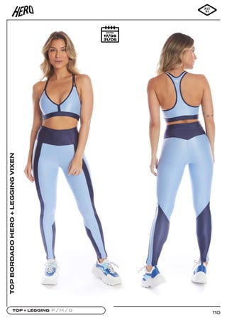 110
TOP + LEGGING P / M / G
TOP
BORDADO
HERO
+
LEGGING
VIXEN
 