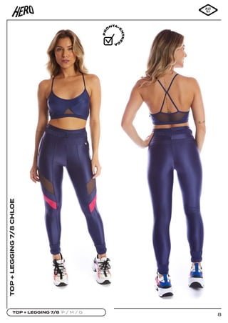 8
TOP + LEGGING 7/8 P / M / G
TOP
+
LEGGING
7/8
CHLOE
 