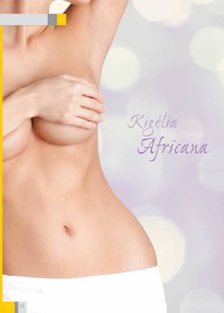 H C 
34 
Kigélia 
Africana 
C B 
B  