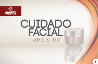8
cuidado
facial
 