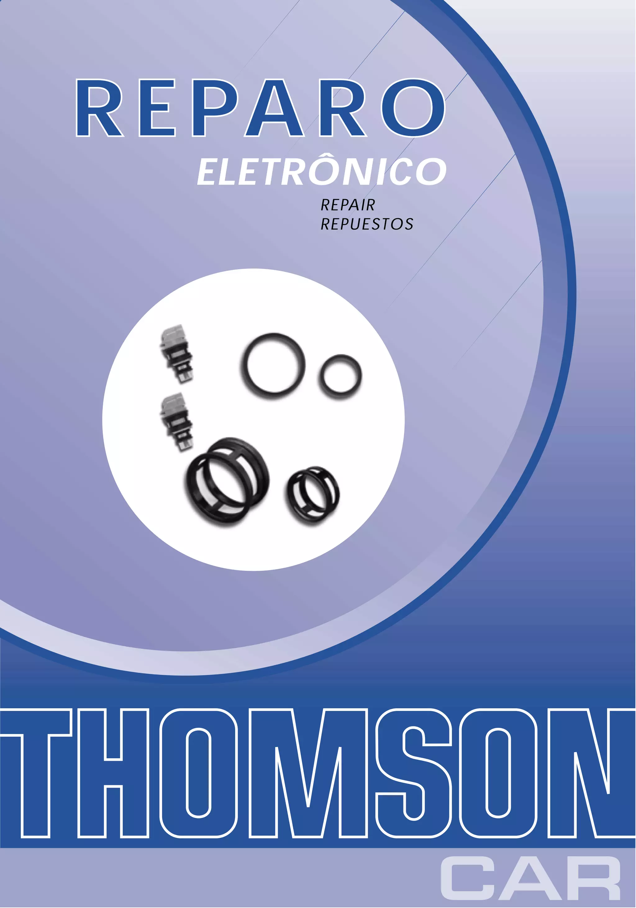 R E PA R O
   ELETRÔNICO
       REPAIR
       REPUESTOS
 