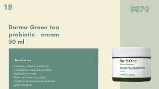 Launching an
Online Store
B U S I N E S S S T R A T E G Y
Derma Green tea
probiotic cream
50 ml
Beneficios
PLANTI CORNER
18
18
18
-Contiene probióticos para la piel
-Especialmente para pieles sensibles
-Hidratación extrema
-Refuerza la barrera de tu piel
-Ayuda con la contaminación ambiental
-Quita impurezas
$570
$570
$570
 