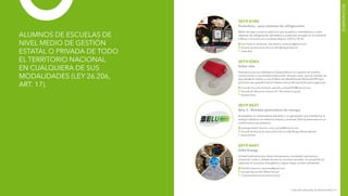 CONCURSO NACIONAL DE INNOVACIONES 219
ALUMNOS DE ESCUELAS DE
NIVEL MEDIO DE GESTIÓN
ESTATAL O PRIVADA DE TODO
EL TERRITORIO NACIONAL
EN CUALQUIERA DE SUS
MODALIDADES (LEY 26.206,
ART. 17).
SECUNDARIOS
2019-0180
Ecoturbina - para sistemas de refrigeración
Motor de bajo consumo eléctrico que se aplica a ventiladores u otros
sistemas de refrigeración doméstica y comercial, excepto en la industrial
trifásica. Funciona con corriente alterna, 220 V y 50 Hz.
Ibar Federico Anderson: ibar.federico.anderson@gmail.com
Escuela de Educación Técnica Në2 ª Independenciaº
Entre Ríos
2019-0343
Dulce vida
Para personas con diabetes se desarrollaron un inyector de insulina
smart (similar a una bomba tradicional), de bajo costo, que se maneja vía
app desde el celular; y una Pulsera de Identificación Personal (PIP) tipo
pendrive que guarda toda la historia clínica del paciente para urgencias.
Gonzalo Facundo Andrade: gonzalo_andrade952@hotmail.com
Escuela de Educación Técnica N° 1 ª Corbeta Uruguayº
Buenos Aires
2019-0637
Belu 3 - Bicicleta generadora de energía
Al pedalear, la rueda trasera alimenta a un generador que transforma la
energía mecánica en eléctrica limpia y universal. Esta se almacena en un
módulo para uso posterior.
Santiago Martín Spinelli: santy_spinelli@hotmail.com
Escuela de Educación Secundaria Técnica Në1 ª Jorge Alfredo Macielº
Buenos Aires
2019-0647
CIAA Energy
Unidad autónoma que releva temperatura, humedad, luminancia,
presencia, ruido y calidad de aire en recintos cerrados. Su propósito es
optimizar el consumo energético y lograr mayor confort ambiental.
Rodolfo Gramont: rgramont@gmail.com
Escuela Técnica Në1 ª Otto Krauseº
Ciudad Autónoma de Buenos Aires
 