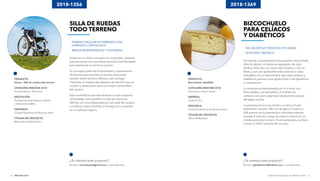 INNOVAR 2019 CONCURSO NACIONAL DE INNOVACIONES56 57
¿Te interesó este proyecto?
Escribí a mecciduran@gmail.com y conocelo más.
2018-1356
PRODUCTO
Güeya - Silla de ruedas todo terreno
CATEGORÍA INNOVAR 2018
Universitarios y Terciarios
INSTITUCIÓN
Facultad de Arquitectura, Diseño
y Urbanismo (UBA)
PROVINCIA
Ciudad Autónoma de Buenos Aires
TITULAR DEL PROYECTO
Mercedes Andrea Duran
¿Te interesó este proyecto?
Escribí a gballesteros@ledevit.com y conocelo más.
2018-1369
PRODUCTO
Bizcochuelo saludable
CATEGORÍA INNOVAR 2018
Empresas y Tercer Sector
EMPRESA
Ledevit S.R.L.
PROVINCIA
Ciudad Autónoma de Buenos Aires
TITULAR DEL PROYECTO
Gloria Ballesteros
SILLA DE RUEDAS
TODO TERRENO
- PERMITE CIRCULAR EN TERRENOS CON
- LOMADAS U OBSTÁCULOS
- BRINDA INDEPENDENCIA Y SEGURIDAD
Güeya es un nuevo concepto en movilidad y deporte
para personas con movilidad reducida. Está fabricada
principalmente en aluminio y acero.
Su concepto parte de la transmisión y optimización
de fuerzas que impulsan al usuario para poder
avanzar sobre terrenos difíciles; esto se logra
mediante un sistema de palancas de tracción que se
acoplan y desacoplan para una mayor comodidad
del usuario.
Esta movilidad le permite alcanzar no solo mayores
velocidades, sino también circular por terrenos
difíciles con una independencia casi total del usuario.
Los frenos a disco facilitan el manejo y lo convierten
en un vehículo seguro.
BIZCOCHUELO
PARA CELÍACOS
Y DIABÉTICOS
- SIN SACAROSA Y REDUCIDO EN GRASA
- ALTO NIVEL PROTEICO
Se trata de una premezcla para preparar bizcochuelo
libre de gluten, sin sacarosa agregada, de valor
lipídico reducido, con buen valor proteico, rico en
fibras y con una apreciable reducción en su valor
energético. Es un bizcochuelo apto para celíacos y
diabéticos gracias a que genera bajo nivel glucémico
e insulinémico.
La sacarosa es reemplazada por la inulina, una
fibra soluble, y el isomaltitol, un hidrato de
carbono con gran capacidad edulcorante aunque
de bajas calorías.
La preparación es muy similar a un bizcochuelo
tradicional: mezclar 100 cm3
de agua, 3 huevos y
600 gramos de la premezcla a velocidad máxima
durante 5 minutos. Luego se vierte la mezcla en un
molde para torta número 24 enmantecado y se lleva
a horno a 160°C durante 45 minutos.
 