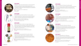 INNOVAR 2019 CONCURSO NACIONAL DE INNOVACIONES82 83
2019-0354
Jugo de zanahorias de descarte pasteurizado
Producto que brinda una solución integral para el descarte de zanahorias,
que redunda en beneficios para la nutrición humana, preservando
las características naturales de la materia prima. De bajo costo y alto
valor agregado.
	Livia Negri: lmnegri@yahoo.com.ar
	 Instituto Nacional de Tecnología Agropecuaria
	 Buenos Aires
2019-0402
Suero.floc
Desarrollo económico y accesible destinado a PYMEs lácteas que, debido
a su capacidad de procesamiento de leche, no pueden recuperar las
proteínas de suero. El proceso permite agregarle valor al suero lácteo,
subproducto de la elaboración quesera.
	Valeria Boeris: valeriaboeris@hotmail.com
	 Facultad de Ciencias Bioquímicas y Farmacéuticas (UNR-CONICET)
	 Santa Fe
2019-0410
Tecnología abre fácil en latas de conservas
Implementación de la tecnología abre fácil y optimización del control
de cierre de latas de conservas alimenticias utilizando herramientas de
control artificial con el objetivo de minimizar mermas de producto y
mejorar la productividad de la línea.
	María Carolina Reid: supersopa@unq.edu.ar
	 Universidad Nacional de Quilmes
	 Buenos Aires
2019-0413
Película biodegradable para alimentos
Diseño y desarrollo de una película biodegradable con propiedades
antioxidantes y antimicrobianas. Brinda a los alimentos estabilidad
durante todo su período de vida útil y reemplaza materiales tóxicos
o no degradables.
	Adriana Ana Lía Ordóñez: anadriordonez@yahoo.com.ar
	 Facultad de Bioquímica, Química y Farmacia (UNT)
	Tucumán
2019-0267
E-BioRed - redes nanoestructuradas para bioconducción
Desarrollo de membranas nanoestructuradas conductoras de la
electricidad, fabricadas con polímeros biodegradables y biocompatibles
con diferentes nanoadiciones conductoras para estimular el desarrollo de
tejidos y cultivos celulares.
	Leandro Nicolás Monsalve: monsalve@inti.gob.ar
	 INTI - CONICET
	 Buenos Aires
2019-0309
Accesibilidad y usos de la bicicleta en zonas rurales
Proyecto de comunicación interzonal en zonas rurales de la Argentina a
través de la obtención, uso y mantenimiento de bicicletas en desuso o
abandono. Las escuelas rurales articulan como núcleo de conexión.
	Guillermo Napolitano: guillenapolitano@gmail.com
	 Facultad de Arquitectura, Diseño y Urbanismo (UBA)
	 Ciudad Autónoma de Buenos Aires
2019-0329
Fideos funcionales con harina de algas patagónicas
Producto realizado a partir de Porphyra columbina, alga comestible del
litoral marítimo argentino. Entre las algas comestibles es una de las de
mayor aporte nutricional por su elevado contenido de proteínas, fibras,
minerales y compuestos bioactivos.
	María Angélica Fajardo: bioq.m.angelica@gmail.com
	 Facultad de Ciencias Naturales y Ciencias de la Salud (UNPSJB)
	Chubut
2019-0331
Biomateriales para producción de caucho sintético
Utilización de aceite y cáscara de soja en reemplazo de materias
primas derivadas del petróleo para la producción de caucho sintético
y derivados, principalmente neumáticos. Se busca disminuir el impacto
medioambiental de esta industria.
	Pablo Ernesto Salvatori: psalvatori@outlook.com.ar
	 Instituto de Procesos Biotecnológicos y Químicos (CONICET)
	 Santa Fe
INVESTIGADORES
INVESTIGADORES
Aspecto del gel con extracto de chayote
 