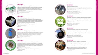 INNOVAR 2019 CONCURSO NACIONAL DE INNOVACIONES90 91
2019-1001
Generador solar portátil
Dispositivo que se recarga con energía solar, pensado para abastecer
las necesidades básicas de electricidad de un centro de evacuados, con
energía limpia y renovable.
Diego Piñeyro: diegopiney@gmail.com
Facultad de Ingeniería del Ejército (UNDEF)
Ciudad Autónoma de Buenos Aires
2019-1061
UniBio-BP - bioactivo protector de estrés salino vegetal
Nanocompuesto osmoprotector considerado actualmente como un
agroinsumo inteligente de origen natural, que actúa sobre los mecanismos
de las plantas para su desarrollo y producción, aún en condiciones de
estrés hídrico y salino.
Danila Merino: merino.d7@gmail.com
INTEMA - IIB (UNMdP-CONICET)
Buenos Aires
2019-1079
Sensor descartable de pH para microvolúmenes
Sistema para medir de forma digital el pH de una solución en
microvolúmenes, destinada a laboratorios de investigación y control de
calidad a nivel mundial. En formato portátil, descartable, de alta precisión
y bajo costo.
Constanza Aguiar: costi.aguiar@gmail.com
Laboratorio de Materiales Biotecnológicos (UNQ)
Buenos Aires
2019-1086
Medidor de potencia eléctrica sin contacto
Dispositivo que facilita la medición, el monitoreo y el control del
consumo de la energía eléctrica de forma no invasiva para el sistema
y completamente segura para el usuario. No requiere contacto como
los equipos tradicionales.
Marcelo Alejandro Haberman: marcelo.haberman@gmail.com
Grupo de Instrumentación Biomédica, Industrial y Científica
(LEICI-UNLP-CONICET)
Buenos Aires
2019-0933
BioNirs - Dispositivo mamográfico no invasivo
Sistema de mamografía óptica usando luz en el infrarrojo cercano. Este
dispositivo no requiere compresión de la mama ni uso de radiación X.
Permite la obtención de información metabólica útil para el diagnóstico
de patologías mamarias.
Nicolás Abel Carbone: nicocarbone@gmail.com
CICIFICEN (UNICEN-CIC-CONICET)
Buenos Aires
2019-0951
Aparato disuasivo para depredadores
Pensado para disminuir significativamente la cantidad de ataques de
depredadores carnívoros en unidades productivas rurales o en proyectos
de conservación en reservas naturales. Autónomo y programable según
ambiente y depredador, no requiere energía extra.
Andrés Risi: andresrisi@gmail.com
Centro Regional de Investigación y Desarrollo Cultural -
Museo Regional Malargüe
Mendoza
2019-0957
Recuperadora de telgopor para reciclaje
Máquina de bajo costo para el procesamiento y reciclaje de EPS (telgopor)
posconsumo, cuya construcción resulta accesible para los actores que
intervienen en la gestión de residuos sólidos urbanos e industriales.
Lucía Giménez: lucia.gimenez@unahur.edu.ar
Universidad Nacional de Hurlingham
Buenos Aires
2019-0963
Nanoferúlico - activo con potencial cosmecéutico
Nanosistemas basados en liposomas ultradeformables con propiedades
antioxidantes, antimicrobianas, antiinflamatorias y de fotoprotección en los
que se encapsula ácido ferúlico, extraído de un residuo contaminante de
la industria cervecera.
Paula Bucci: buccipaula@hotmail.com
Centro de Investigación y Desarrollo en Criotecnología de Alimentos
(UNLP-CIC-CONICET)
Buenos Aires
INVESTIGADORES
INVESTIGADORES
 