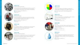 INNOVAR 2019 CONCURSO NACIONAL DE INNOVACIONES152 153
EMPRENDEDORESEINVENTORES
EMPRENDEDORESEINVENTORES
2019-1170
Setpoint.tech
Aplicación para celulares con fines didácticos, recreativos y de
autoaprendizaje. Permite resolver y crear imágenes-desafío. Otorga
puntos y permite crear desafíos propios, públicos o privados.
José Daniel Villagrán Lazzarone: josedanielvillagran@gmail.com
Tucumán
2019-1173
Meelux Smart Home
Monitor de energía eléctrica con conexión WiFi para medir y controlar
el consumo de electricidad del hogar, desde el celular.
Mauro Medina: maurombalbis@gmail.com
Meelux Smart Home
Ciudad Autónoma de Buenos Aires
2019-1206
Deslizate
Marca de skates social: hechos 100% de madera lenga recuperada, se
trabaja con pequeños productores y se impulsan talleres de construcción
de skates para jóvenes.
Sofía Piqué: piquesofa@gmail.com
Dibago
Ciudad Autónoma de Buenos Aires
2019-1211
HydroBees
Cultivo de hortalizas de frutos sinergizados por abejas, que produce
alimentos agroecológicos y saludables. Este sistema evita el uso
de plaguicidas y herbicidas y produce un ahorro de agua potable de
hasta un 90%.
Matías Maggi: biomaggi@gmail.com
Buenos Aires
2019-1112
Tándem doble tipo bicicleta
Tándem para dos personas que pedalean traccionando por un mecanismo
en el centro de la misma rueda, pero de la dimensión de una bicicleta
común individual, lo que redunda en mayor velocidad y maniobrabilidad.
Salvador Caratozzolo: caratociclos@gmail.com
Museo de Caratociclos
Buenos Aires
2019-1113
Mini bici de bolsillo
Mini bicicleta plegable cuyo mecanismo de tracción se encuentra en el
centro de la rueda tractora y permite mejor performance con un rodado
chico. Fácil de plegar y desplegar, liviana y portátil.
Salvador Caratozzolo: caratociclos@gmail.com
Museo de Caratociclos
Buenos Aires
2019-1136
Sunbox
Es un amplificador 100% solar: no utiliza baterías para su funcionamiento
y brinda muy buen nivel de volumen. También reproduce radio FM,
Bluetooth, entrada de línea, entrada USB y tarjeta SD.
Javier Ricci: javierricci93@yahoo.com
Buenos Aires
2019-1146
(Re)Ciclo - ladrillos de diseño
Ladrillo de diseño no portante, fabricado a partir del reciclaje de desechos
de la construcción y la industria, que logra reducir a un 5% el uso del
cemento. Por la versatilidad de su diseño no necesita ser revocado.
Luciana Di Pauli: arquitecturatraves@gmail.com
Incubadora de Empresas Secretaría de Ciencia y Técnica (UNC)
Córdoba
 