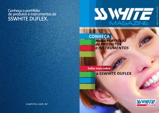 SSWhite Duflex - Catálogo de Produtos