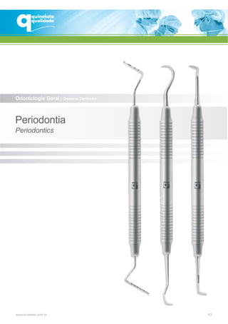 43
Odontologia Geral | General Dentistry
Periodontia
Periodontics
 